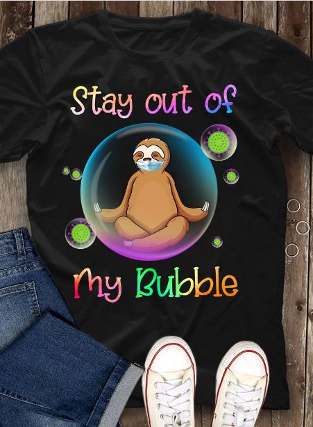 Stay Out Of My Bubble T-Shirt