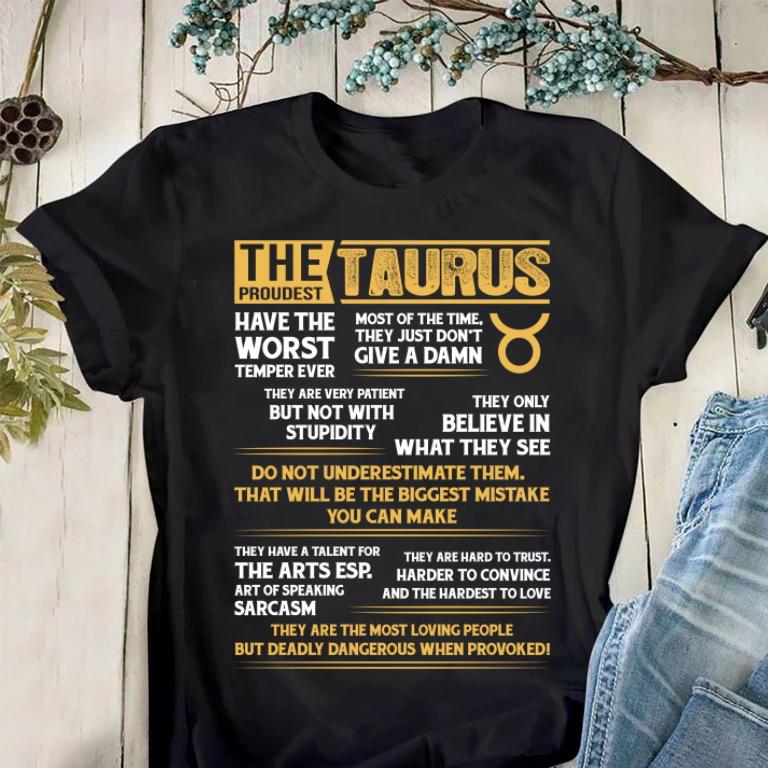 Taurus T-Shirt, The Proudest Taurus have the worst Temper Ever Funny T-Shirt For Men Women Taurus T-Shirt, The Proudest Taurus have the worst Temper Ever Funny T-Shirt For Men Women