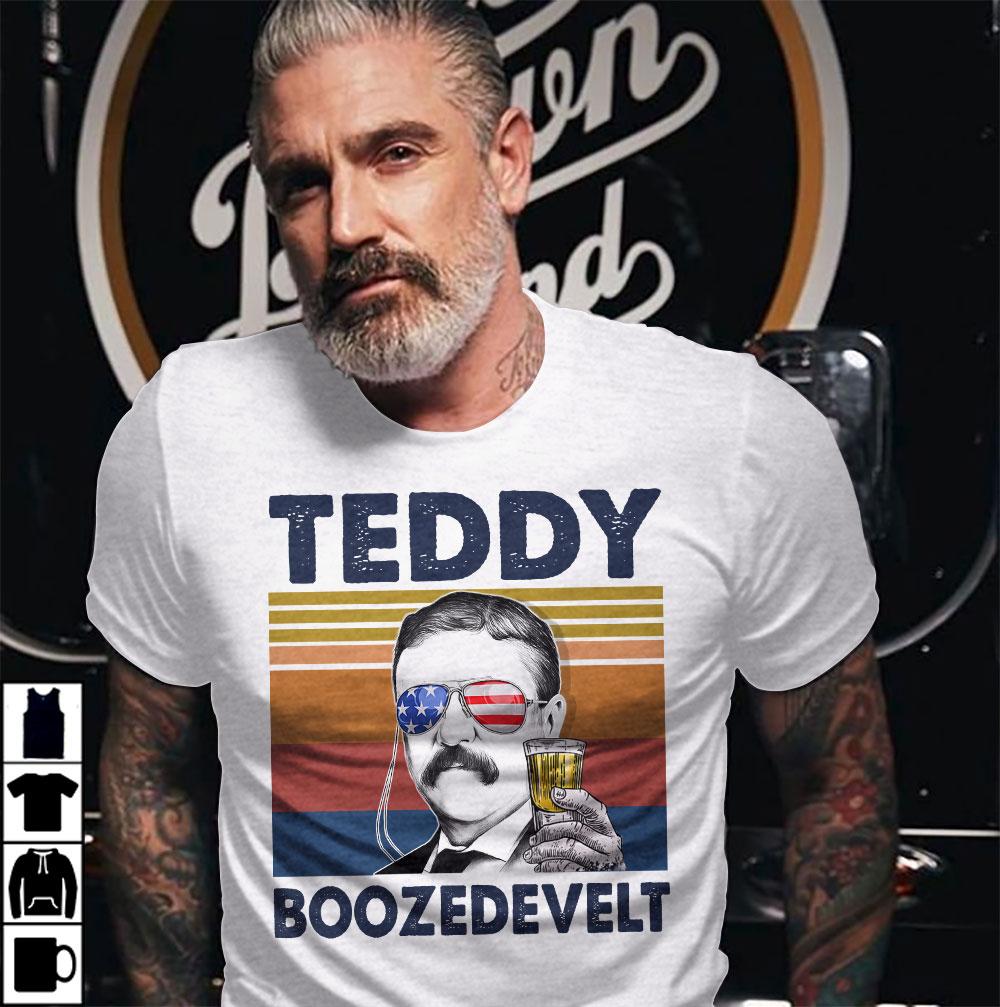 Teddy Boozedevelt US Drinking 4th Of July Vintage Shirt Independence Day American T-Shirt