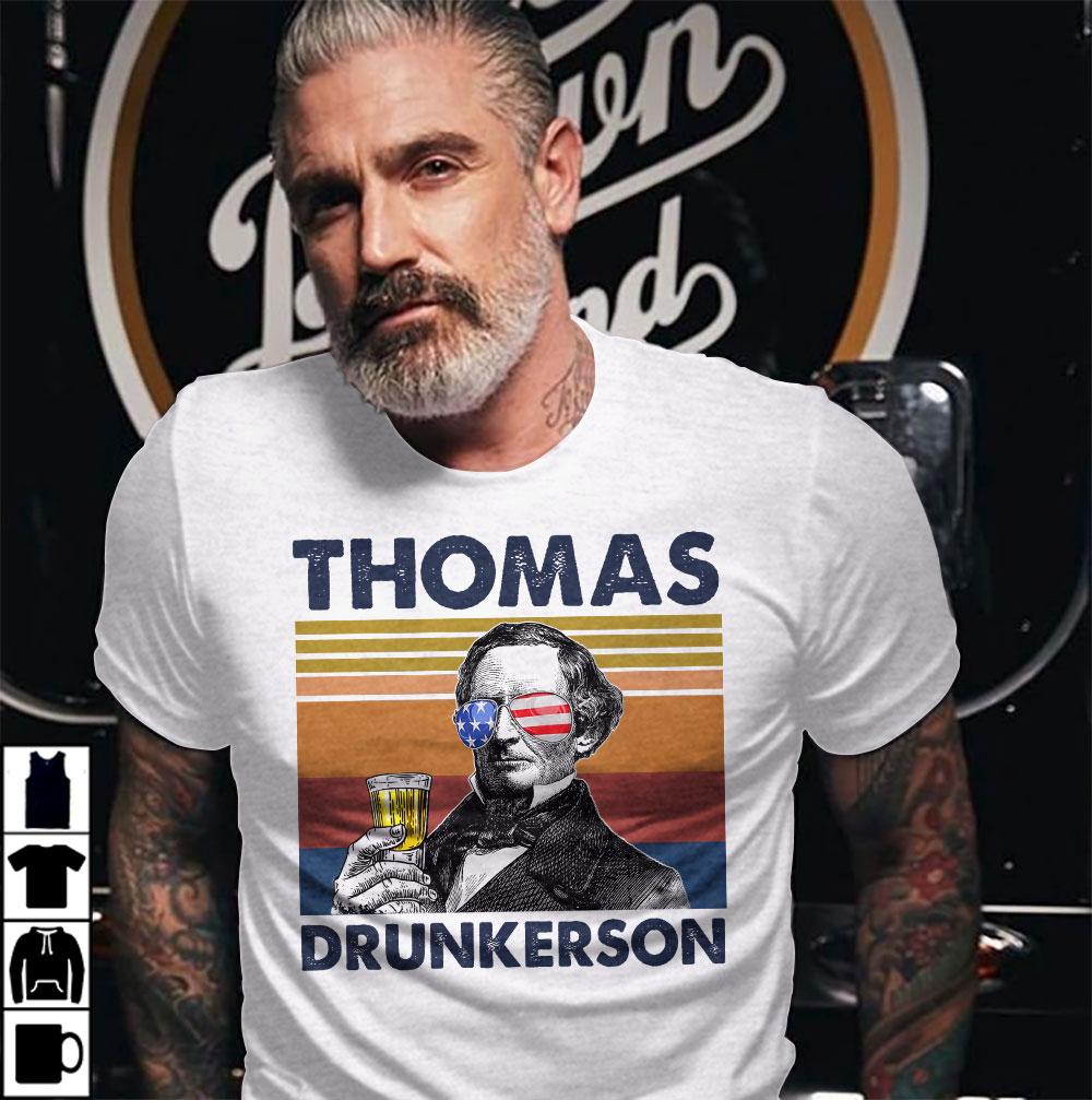 Thomas Drunkerson US Drinking 4th Of July Vintage Shirt, Independence Day American T-Shirt Thomas Drunkerson US Drinking 4th Of July Vintage Shirt, Independence Day American T-Shirt