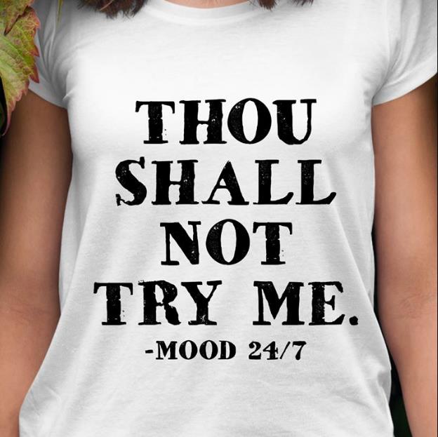 Thou Shall Not Try Me T-shirt HA1606