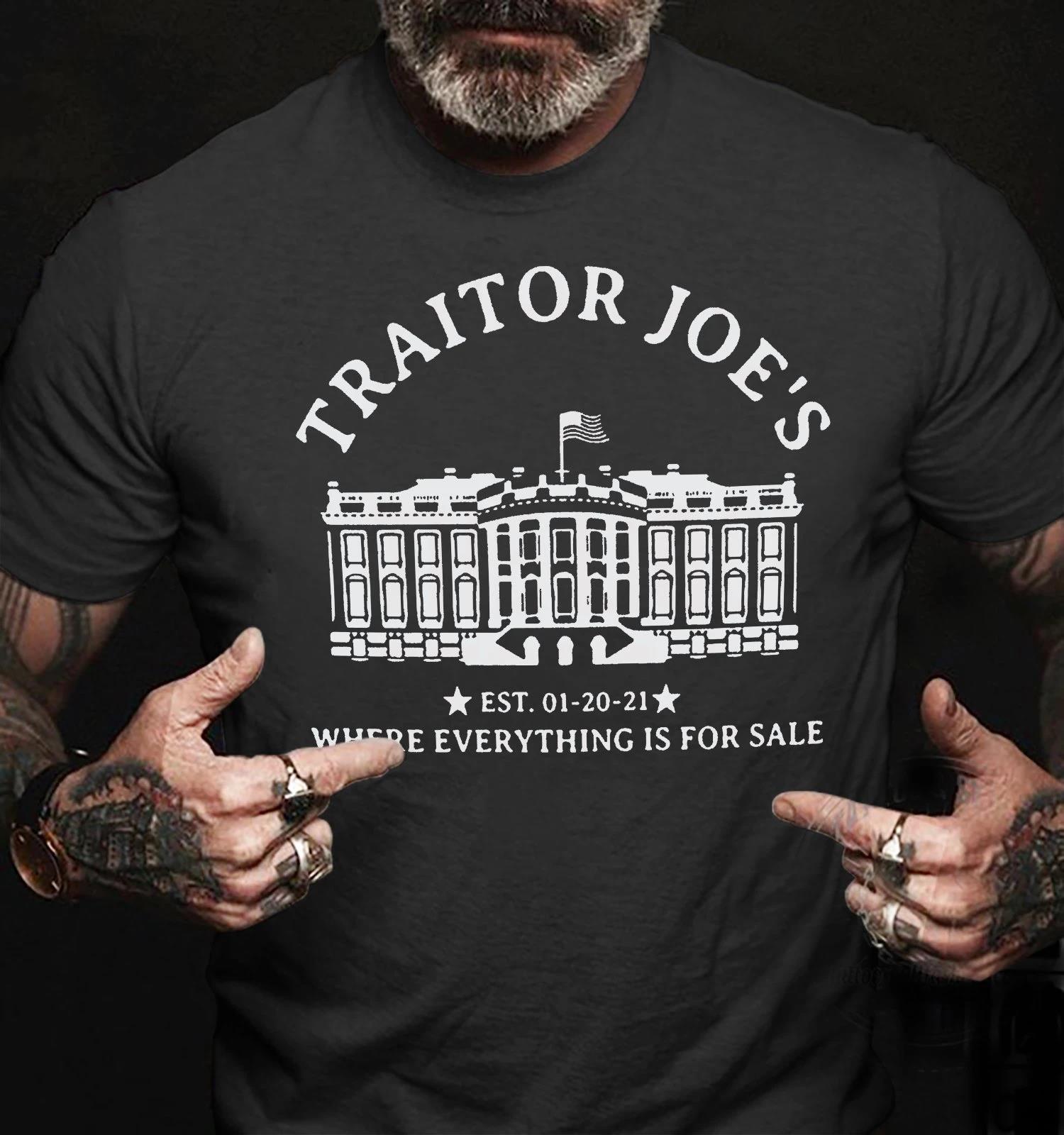 Traitor Joe's, Where Everything Is For Sale White House T-Shirt