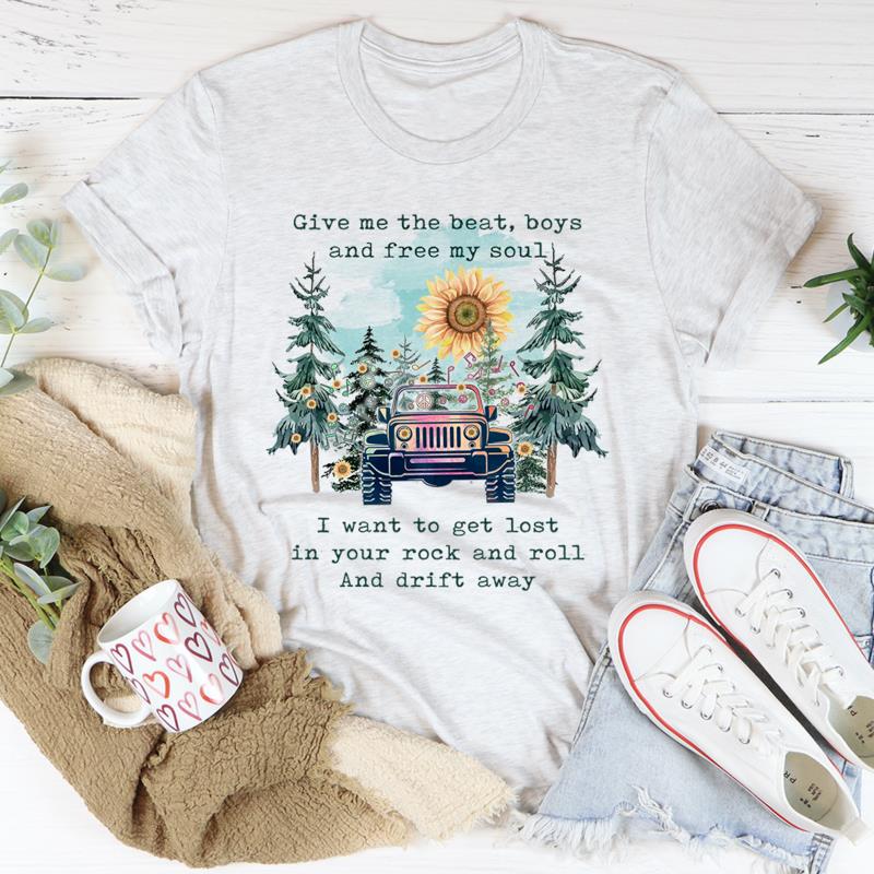 Trending Shirt, Give Me The Beat, Boys And Free My Soul T-Shirt KM2607 Trending Shirt, Give Me The Beat, Boys And Free My Soul T-Shirt KM2607