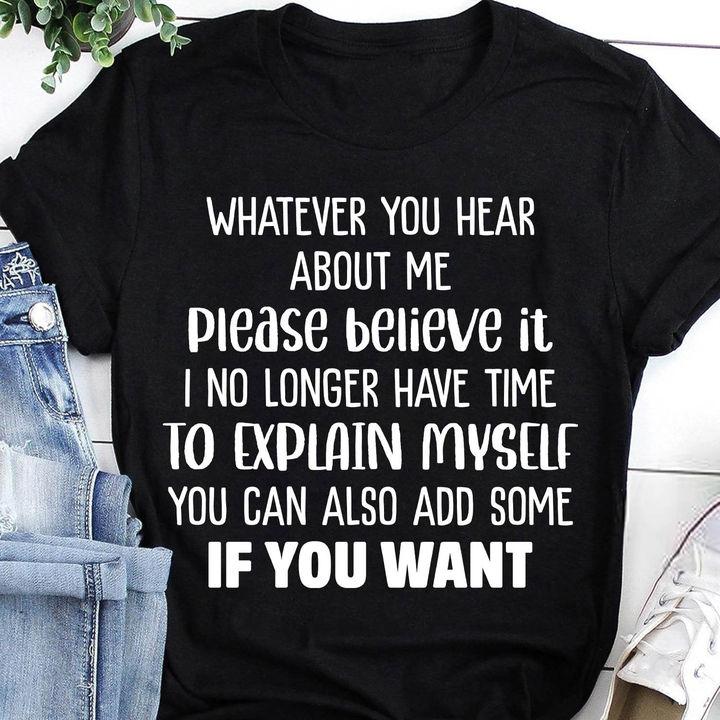 Trending Shirt, Shirt With Sayings, Whatever You Hear About Me Unisex T-Shirt KM1207