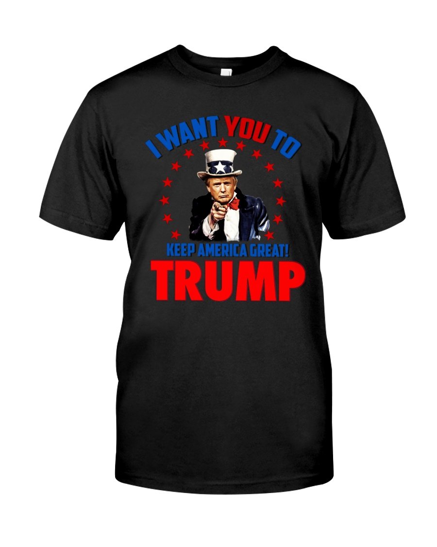 Trump Shirt, Trump 2024, I Want You To Keep America Great Trump T-Shirt KM2007 Trump Shirt, Trump 2024, I Want You To Keep America Great Trump T-Shirt KM2007