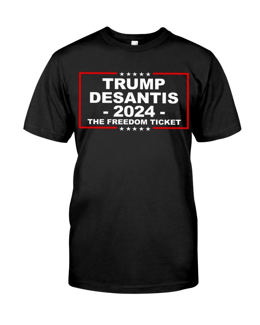 Trump Shirt, Trump 2024, Trump DeSantis 2024 The Freedom Ticket T-Shirt KM2207 Trump Shirt, Trump 2024, Trump DeSantis 2024 The Freedom Ticket T-Shirt KM2207
