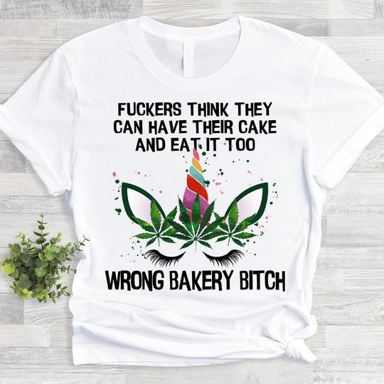 Unicorn Shirt, Shirts With Sayings, Fuckers Think They Can Have Their Cake T-Shirt KM0807
