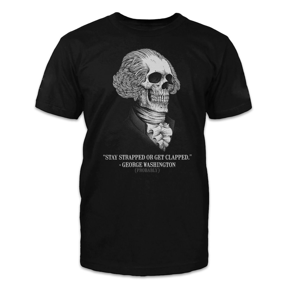 Veteran Shirt, 4th Of July Shirt, Fourth Of July Shirts, Stay Strapped Or Get Clapped T-Shirt KM2506