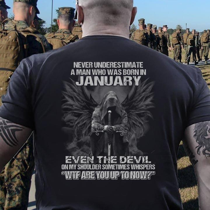 Veteran Shirt, Birthday Shirt, Never Underestimate A Man Who Was Born In January T-Shirt Veteran Shirt, Birthday Shirt, Never Underestimate A Man Who Was Born In January T-Shirt