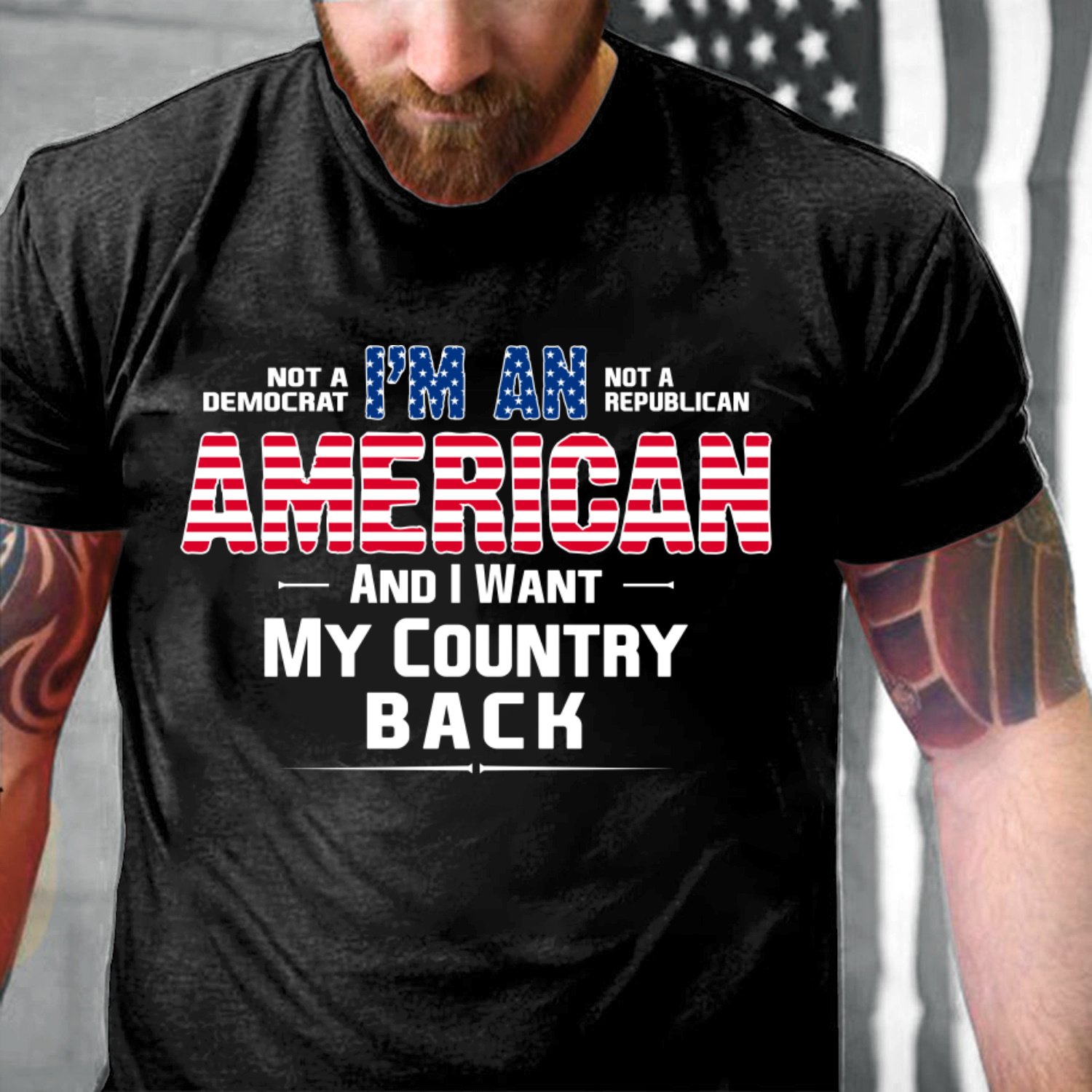 Veteran Shirt, Dad Shirt, Gifts For Dad, I'm An American And I Want My Country Back T-Shirt KM0806