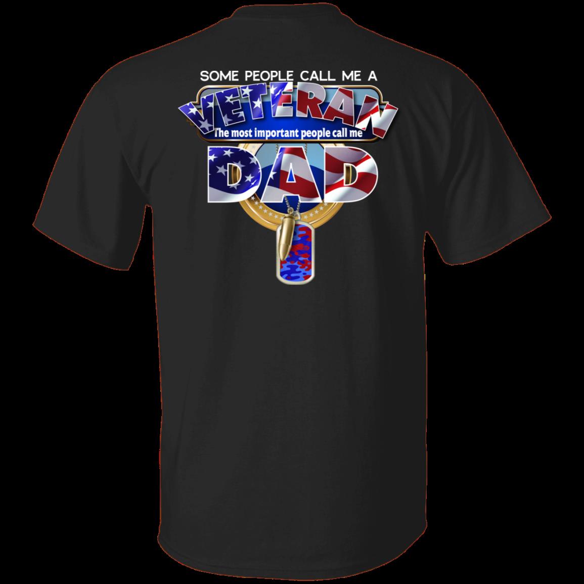 Veteran Shirt, Father's Day Shirt, Some People Call Me A Veteran T-Shirt KM2805