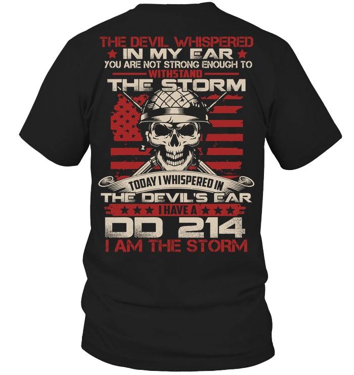 Veteran Shirt, Funny Quote Shirt, DD214 Tee, Veteran The Devil Whispered In My Ear T-Shirt KM1606