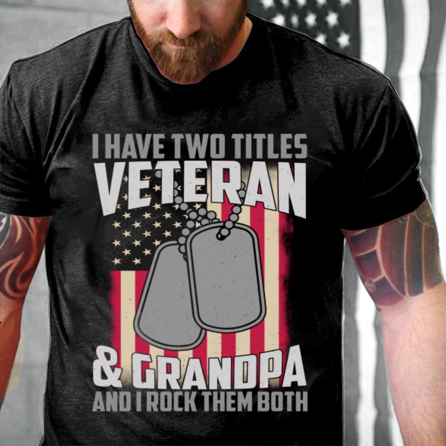 Veteran Shirt, Veteran Day Gift, Veterans Day Unisex T-Shirt, I Have Two Titles Veteran & Grandpa T-Shirt Veteran Shirt, Veteran Day Gift, Veterans Day Unisex T-Shirt, I Have Two Titles Veteran & Grandpa T-Shirt