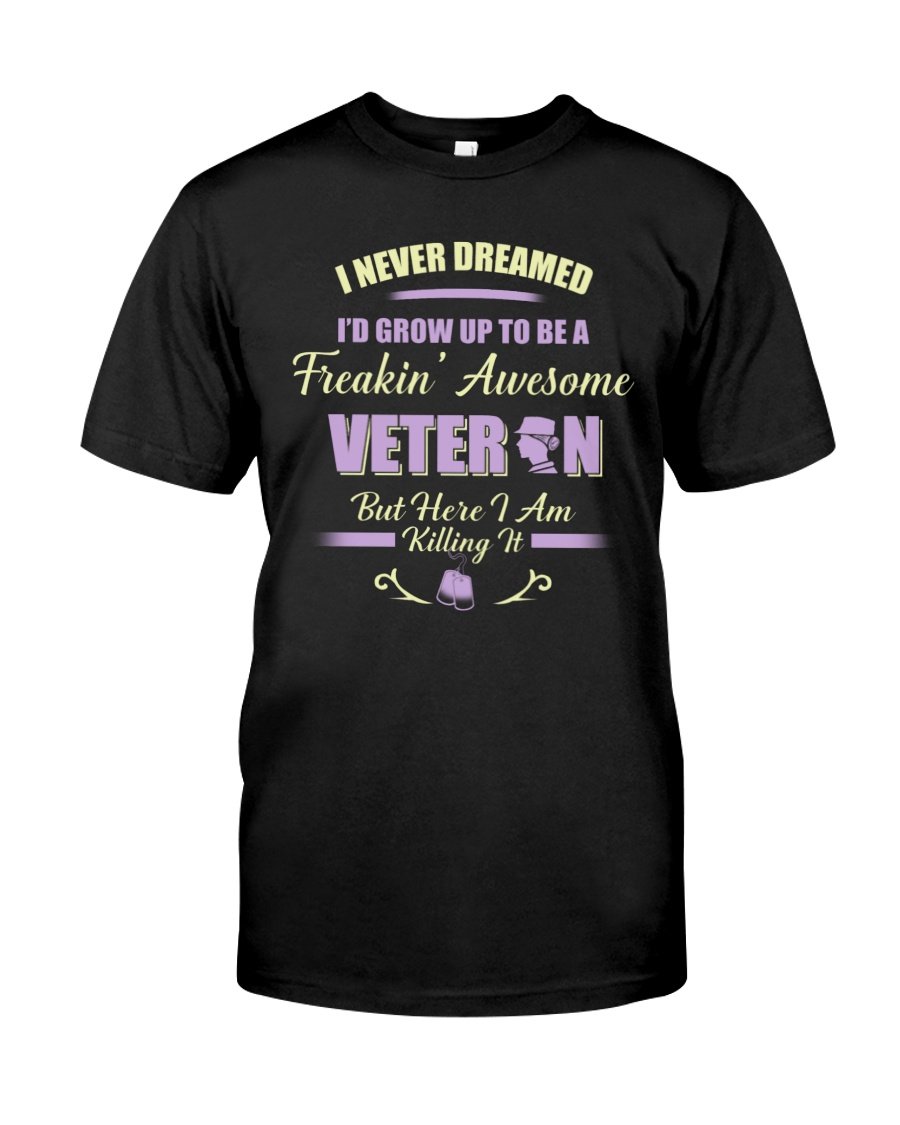 Veteran Shirt, Gifts For Veteran, A Freakin' Awesome Veteran Unisex T-Shirt KM2905
