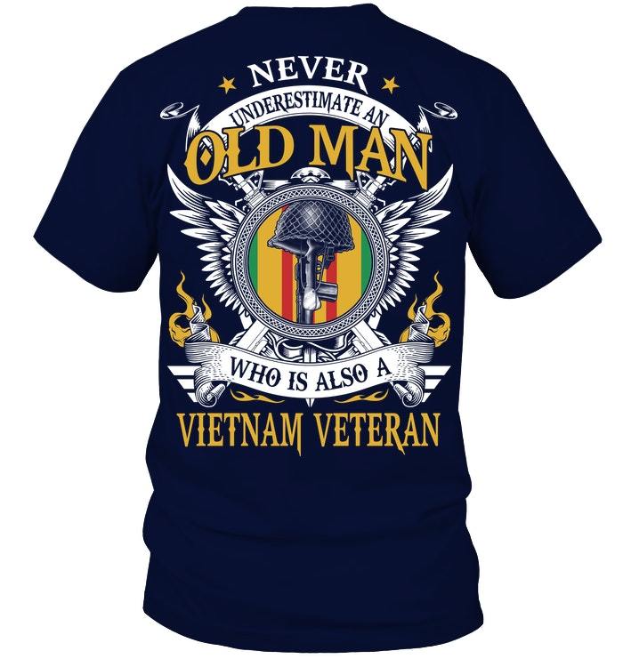 Veteran Shirt, Never Underestimate An Old Man Who Is Also A Vietnam Veteran T-Shirt