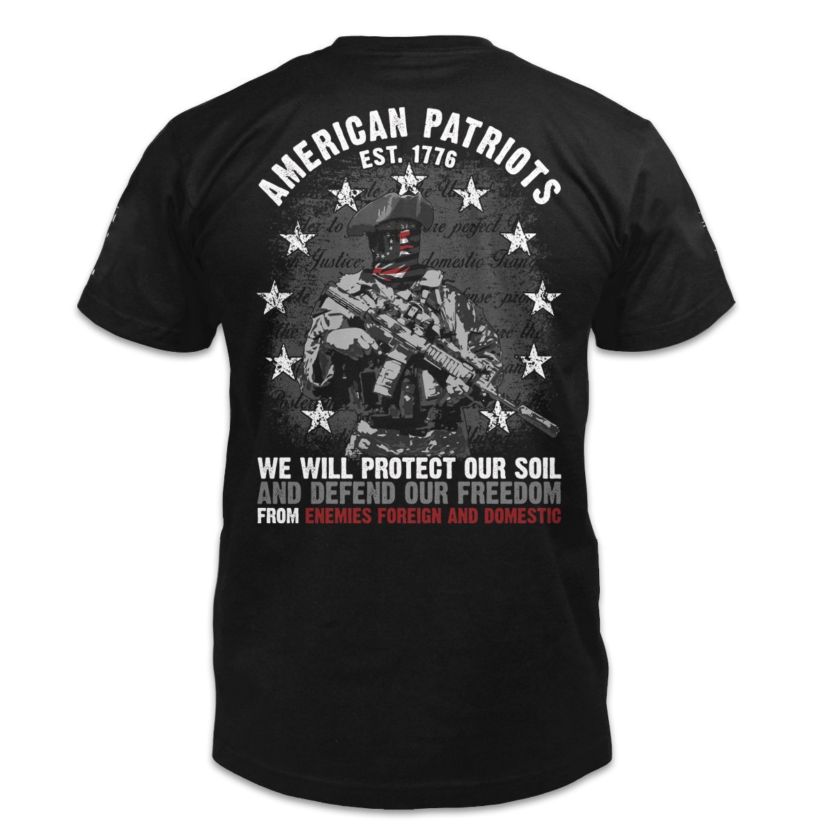 Veteran Shirt, Patriot Shirt, American Patriots, We Will Protect Our Soil And Defend Our Freedom T-Shirt KM0908