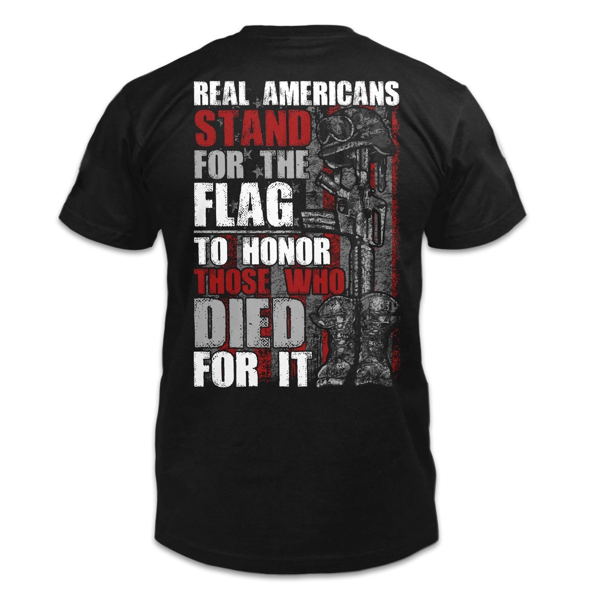 Veteran Shirt, Real Americans Stand For The Flag To Honor Those Died For It T-Shirt KM0908