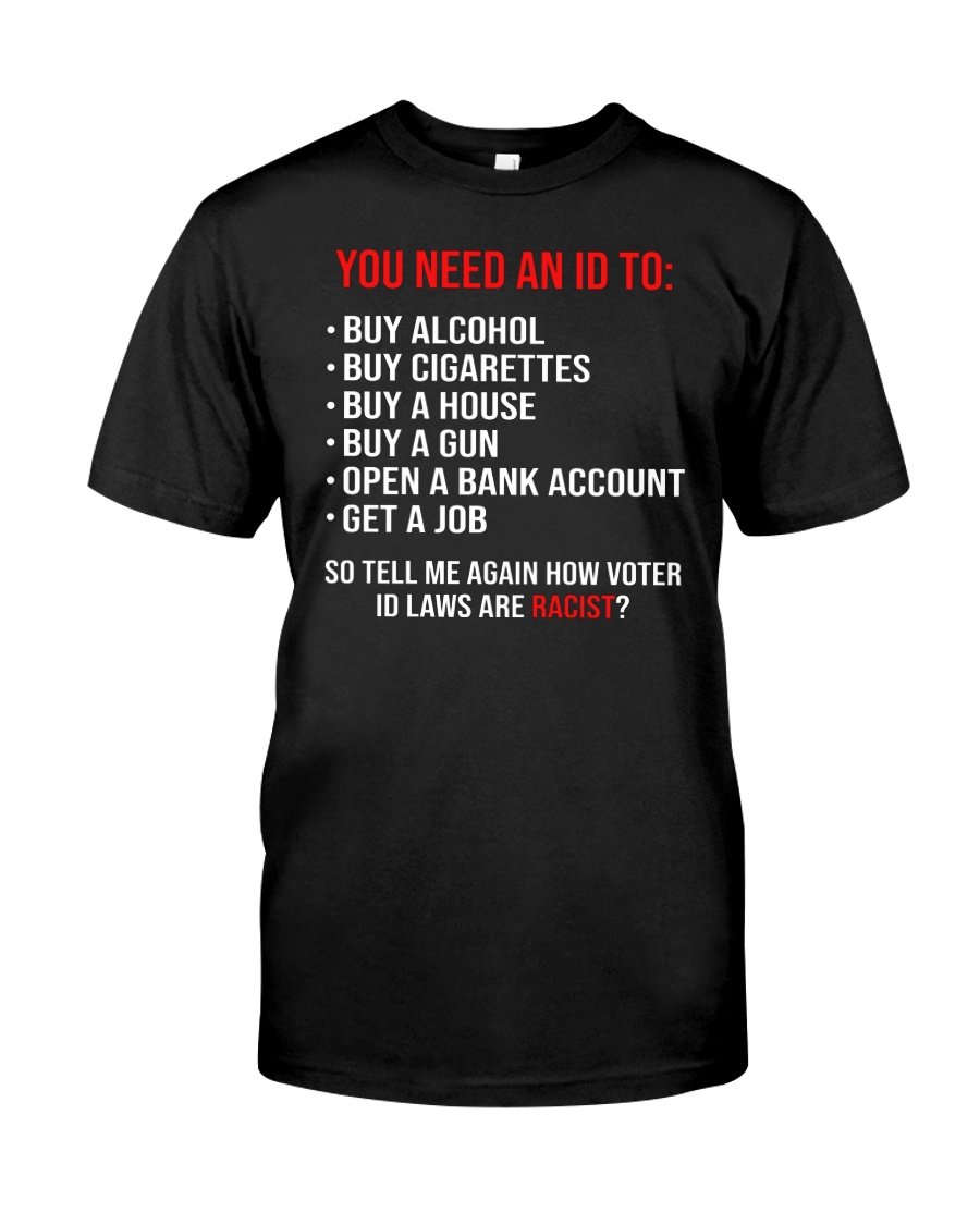 Veteran Shirt, Shirts With Sayings, You Need An ID To T-Shirt KM0208