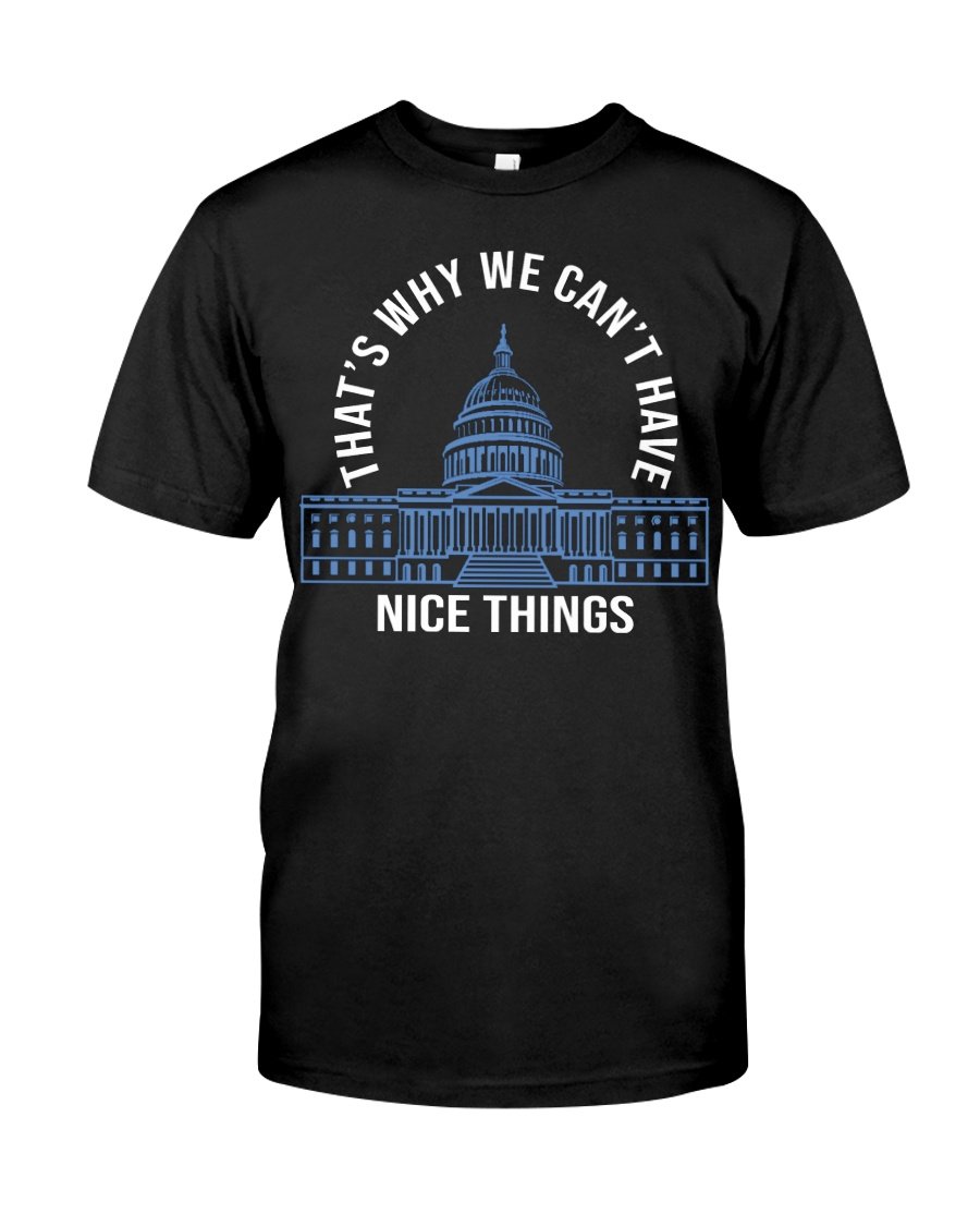 Veteran Shirt, That's Why We Can't Have Nice Things KM2907