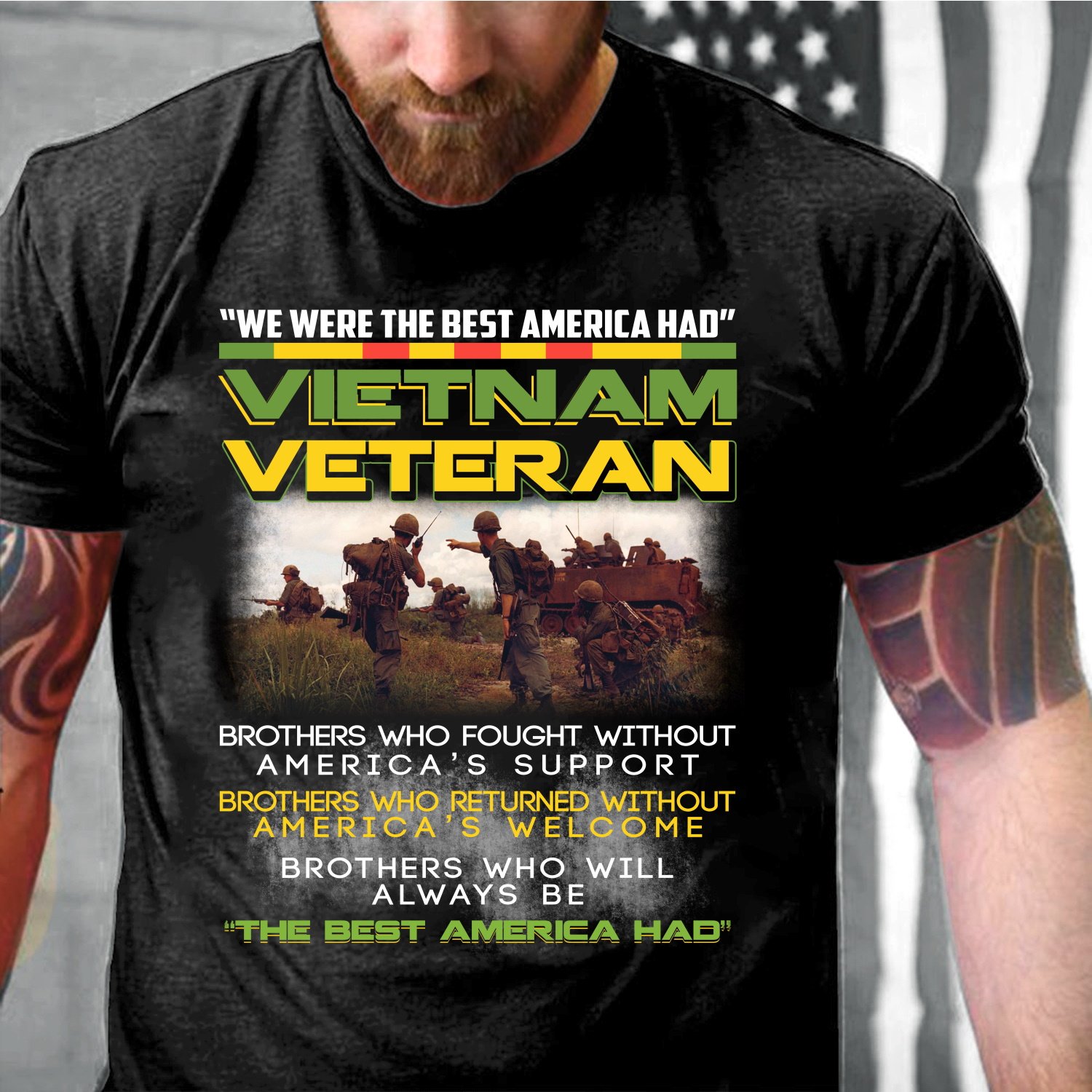 Veteran Shirt, Vietnam Veteran, We Were The Best America Had Vietnam Veteran T-Shirt Veteran Shirt, Vietnam Veteran, We Were The Best America Had Vietnam Veteran T-Shirt