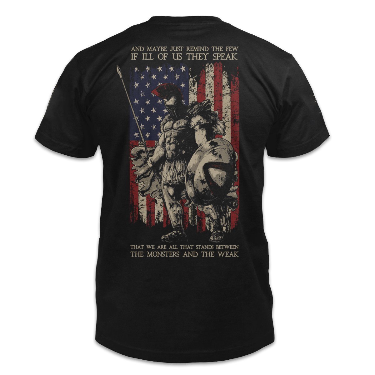 Veteran Shirt, We Are All That Stands Between The Monsters And The Weak T-Shirt KM1008
