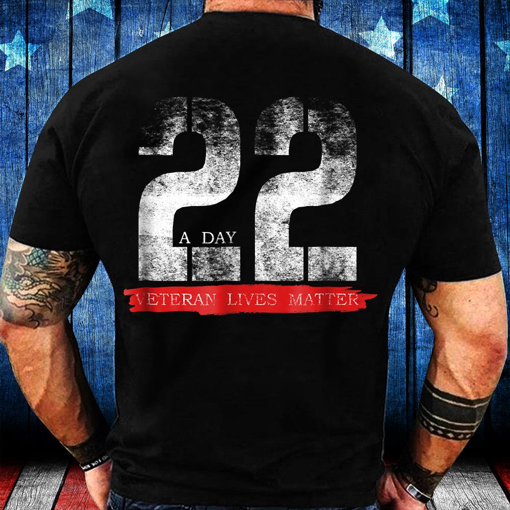 22 A Day Veteran Lives Matter T-Shirt