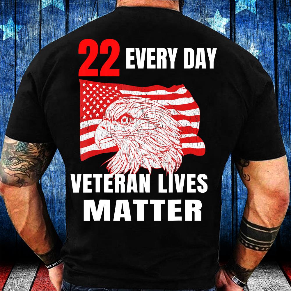 22 Every Day Veteran Lives Matter Veteran Suicide Awareness T-Shirt