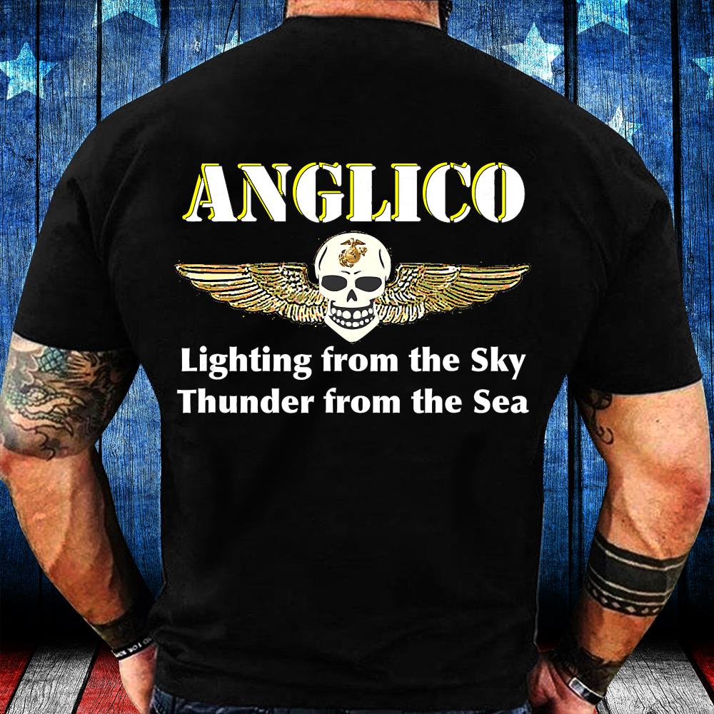 Veterans Shirt - Anglico - Lighting From The Sky Thunder From The Sea T-Shirt Veterans Shirt - Anglico - Lighting From The Sky Thunder From The Sea T-Shirt