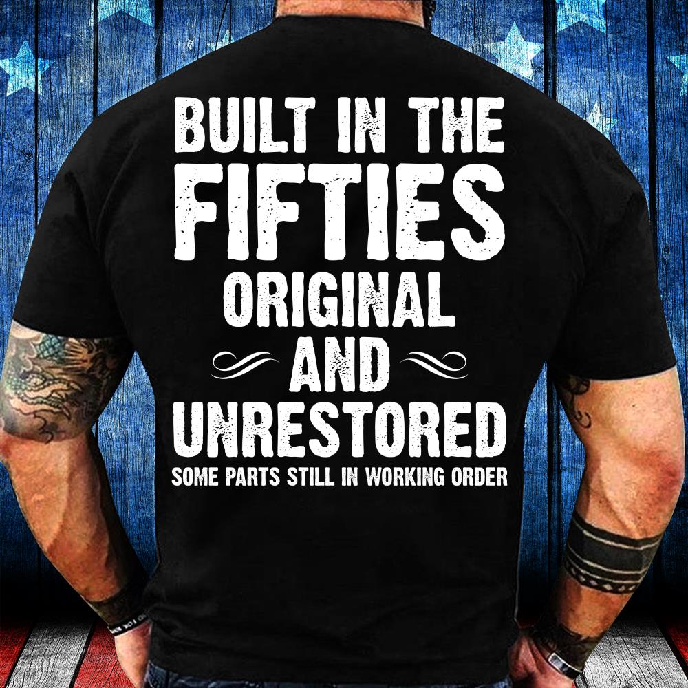 Built-In The Fifties Original And Unrestored T-Shirt