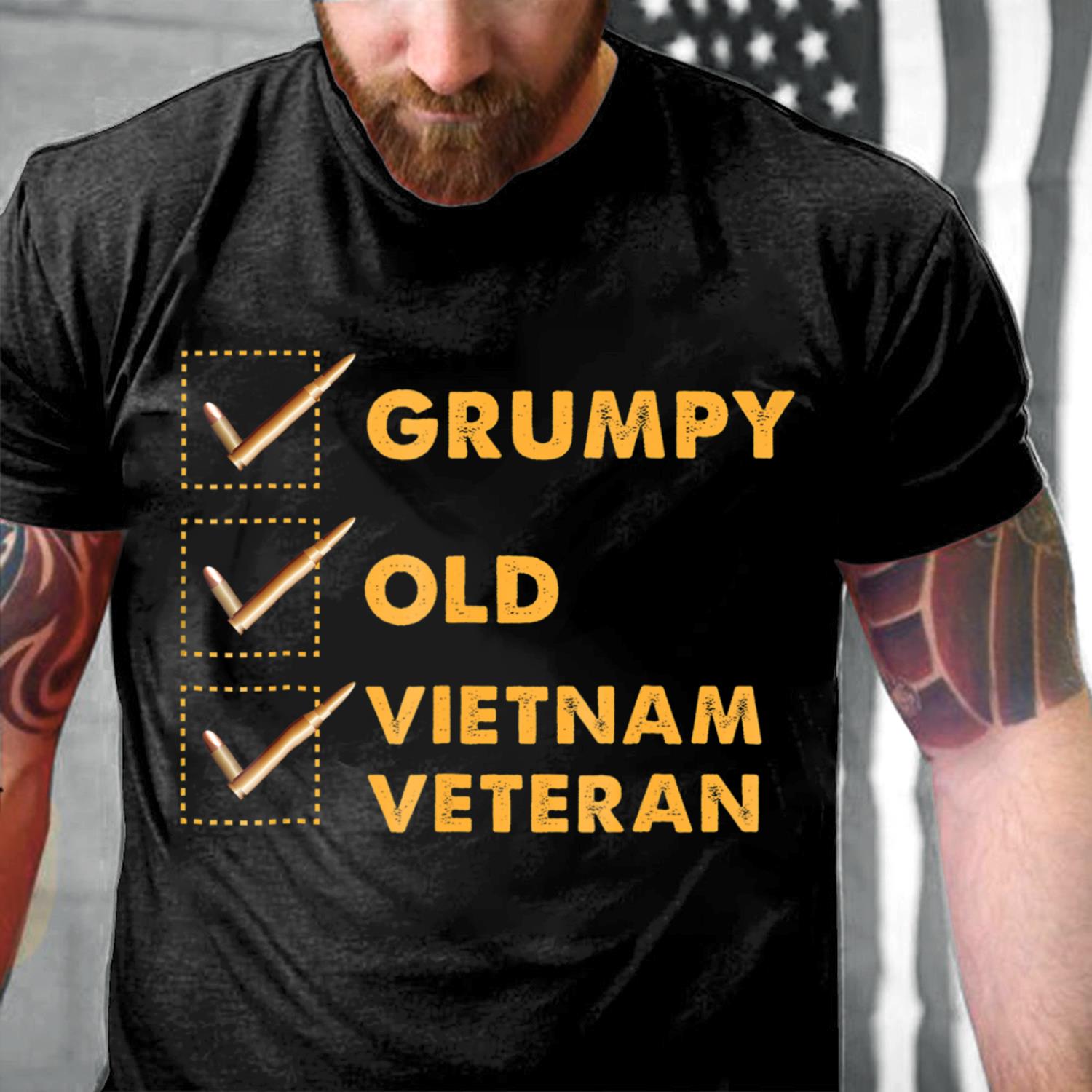 Funny Veteran Shirt Grumpy Old Vietnam Veteran T-Shirt Funny Veteran Shirt Grumpy Old Vietnam Veteran T-Shirt