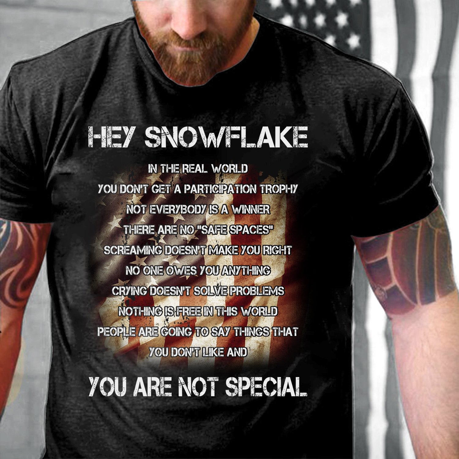 Hey Snowflake You Are Not Special T-Shirt