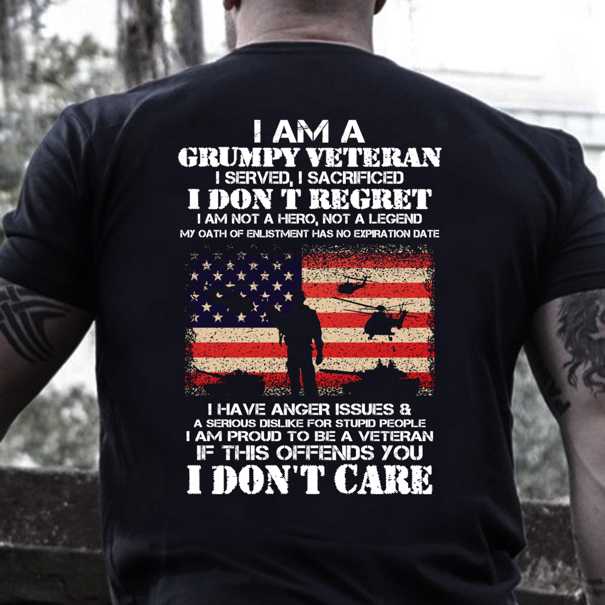 Veterans Shirt - I Am A Grumpy Veteran I Don't Care T-Shirt Veterans Shirt - I Am A Grumpy Veteran I Don't Care T-Shirt