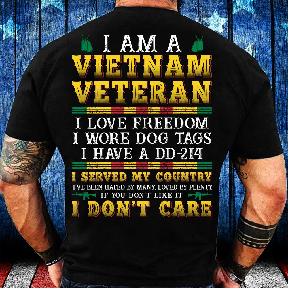 I Am A Vietnam Veteran I Love Freedom I Have A DD-214 T-Shirt