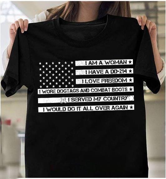 I Am Woman I Have A Dd 214, Gift For Female Veteran T-Shirt