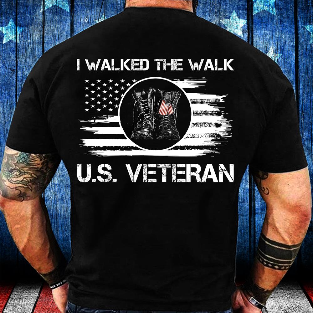 I Walked The Walk U.S. Veteran ATM-USVET69 T-Shirt I Walked The Walk U.S. Veteran ATM-USVET69 T-Shirt