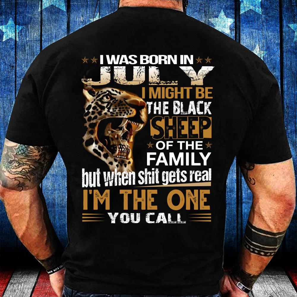 I Was Born In July I Might Be Black Sheep T-Shirt