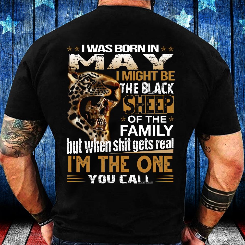 I Was Born In May I Might Be Black Sheep T-Shirt I Was Born In May I Might Be Black Sheep T-Shirt
