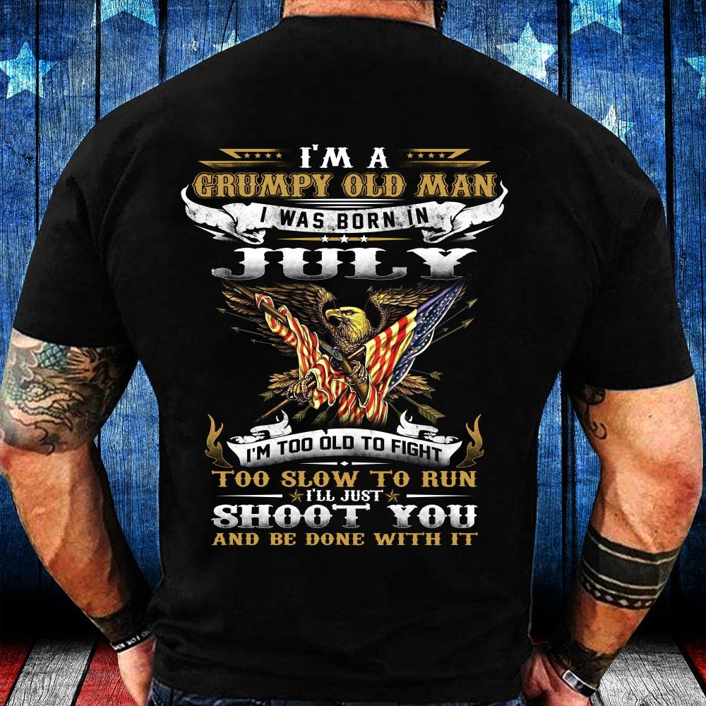 I'm A Grumpy Old Man I Was Born In July Eagle Flag T-shirt I'm A Grumpy Old Man I Was Born In July Eagle Flag T-shirt