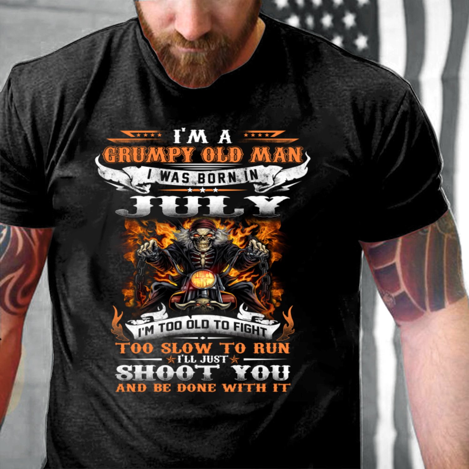 Veterans Shirt - I'm A Grumpy Old Man I Was Born In July I'll Just Shoot You T-Shirt Veterans Shirt - I'm A Grumpy Old Man I Was Born In July I'll Just Shoot You T-Shirt