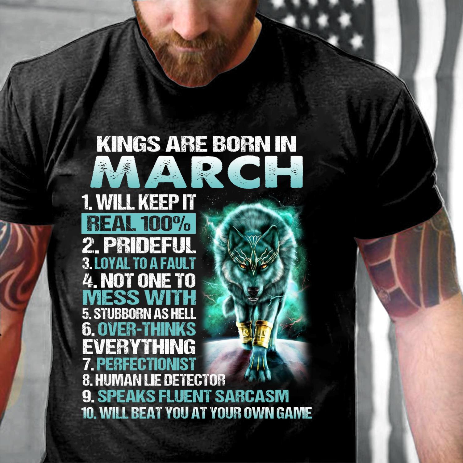 Kings Are Born In March Will Keep It Real 100% T-Shirt Kings Are Born In March Will Keep It Real 100% T-Shirt