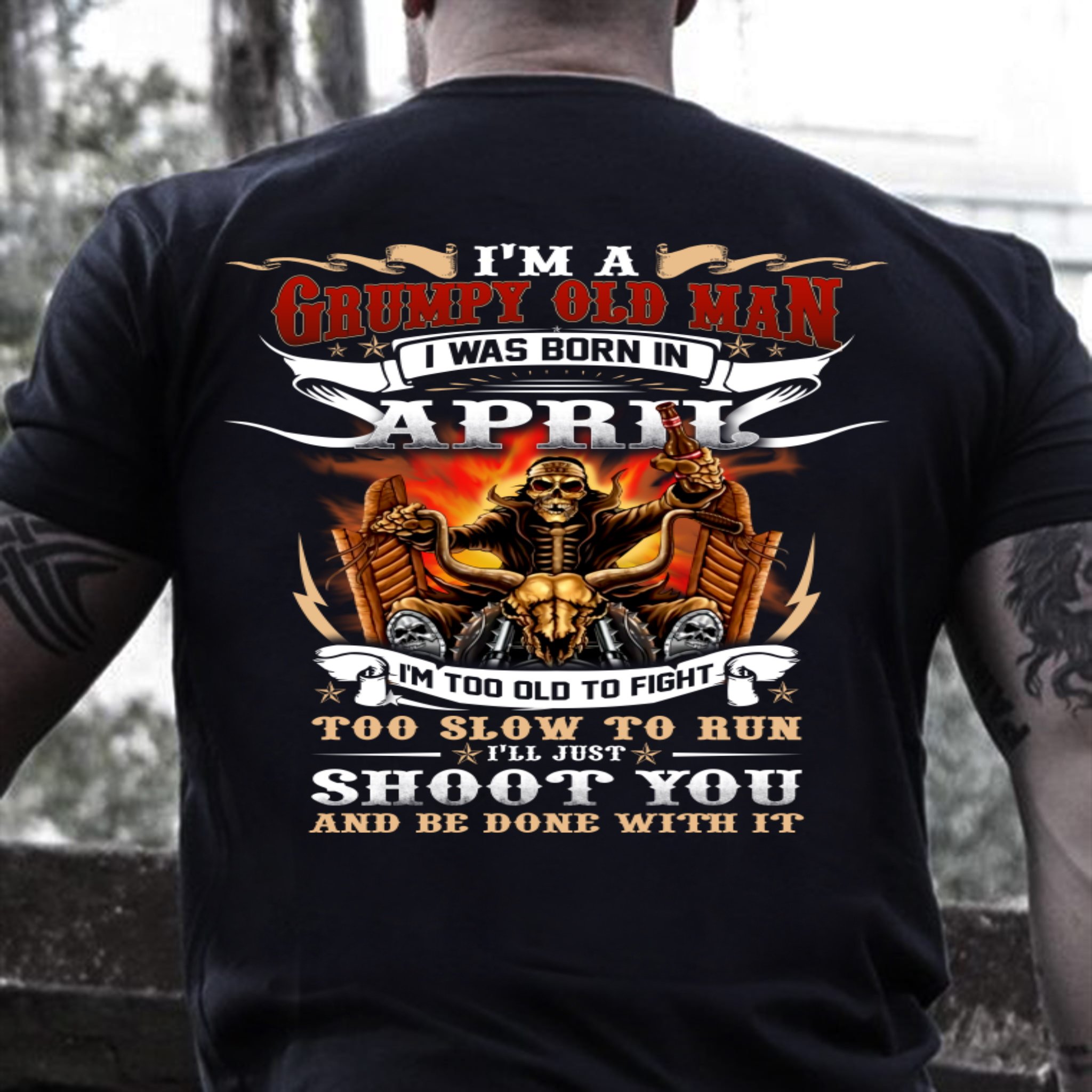 Veteran T-Shirt, Gift For Dad, I'm A Grumpy Old Man I Was Born In April T-Shirt