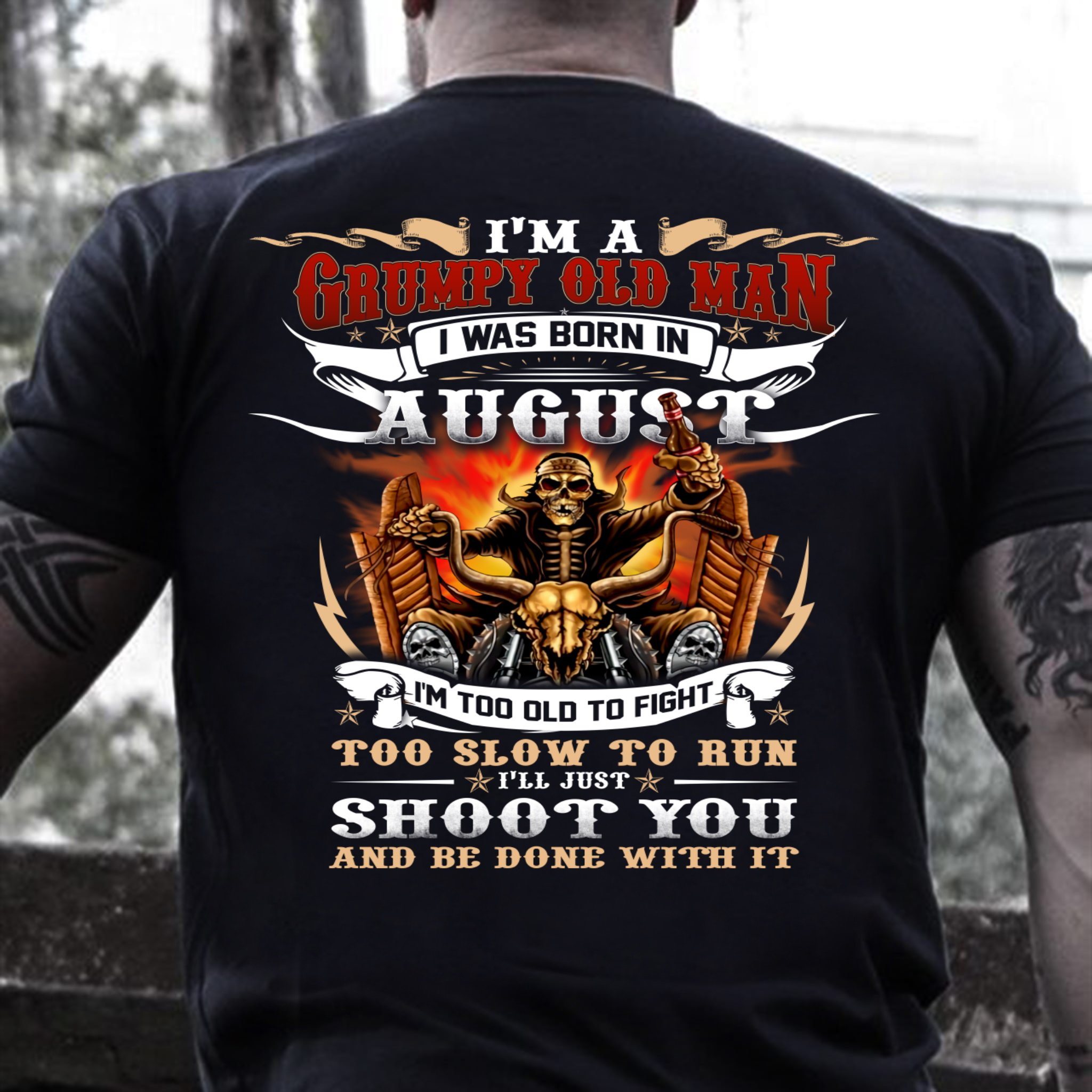 Veteran T-Shirt, Gift For Dad, I'm A Grumpy Old Man I Was Born In August T-Shirt