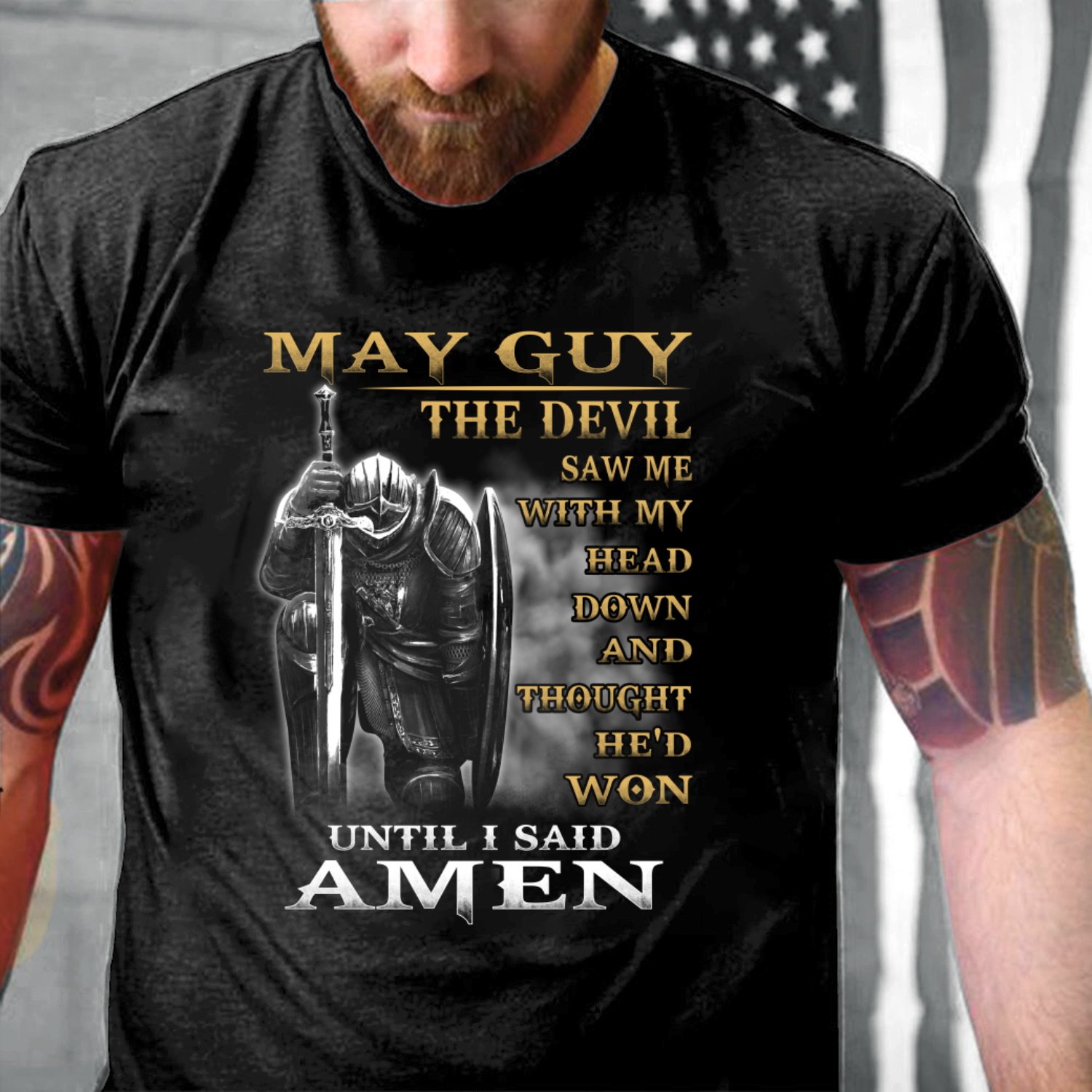 Veterans Shirt - May Guy The Devil Saw Me With My Head T-Shirt