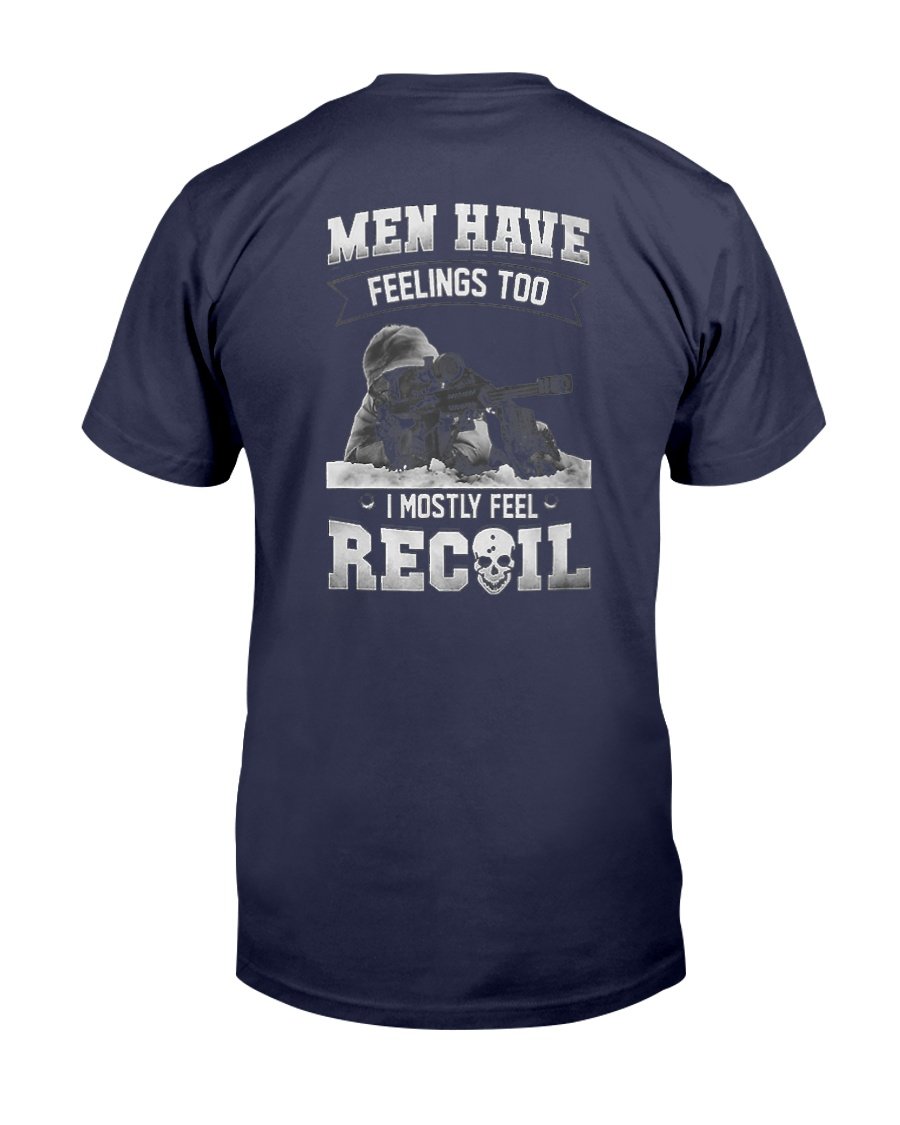 Men Have Feelings Too I Mostly Feel Recoil Veteran Pride T-Shirt 1&nbsp;