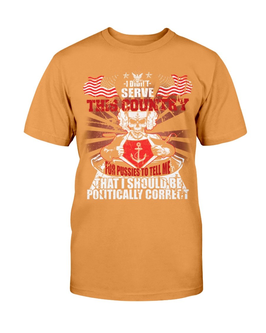 Veterans Shirt - Navy Veterans Shirt - I Didnt Serve This Country T-Shirt 3 » Cool Gifts for You - Mfamilygift Veterans Shirt - Navy Veterans Shirt - I Didnt Serve This Country T-Shirt 3
