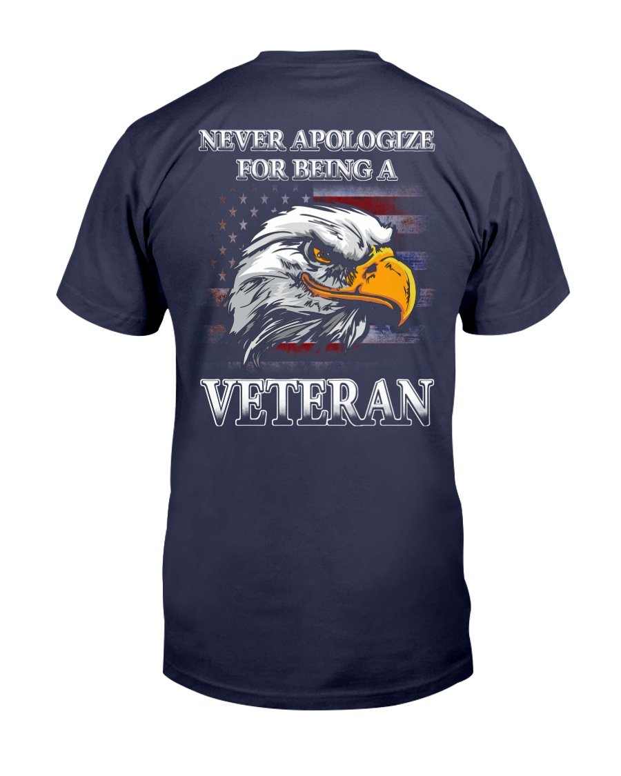 Never Apologize For Being A Veteran T-Shirt 1&nbsp;