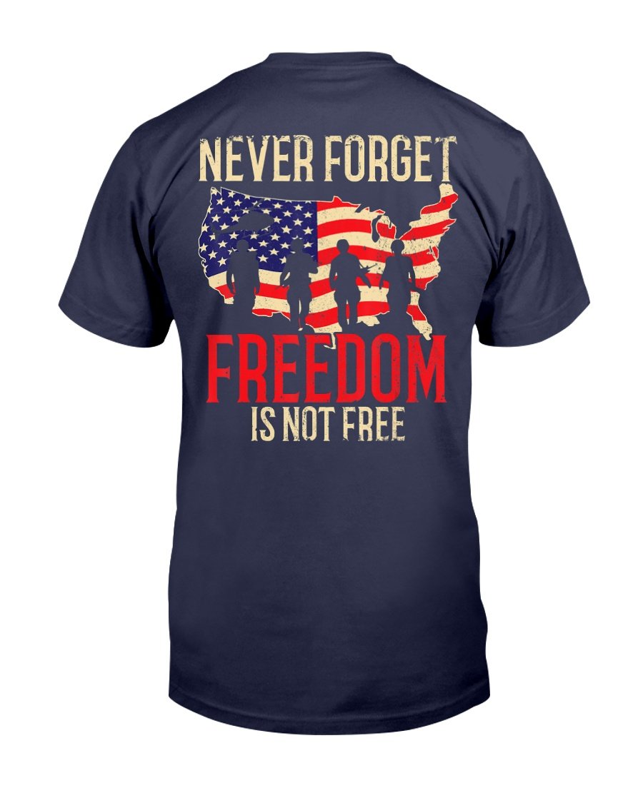 Never Forget Freedom Is Not Free Veteran T-Shirt 1&nbsp;