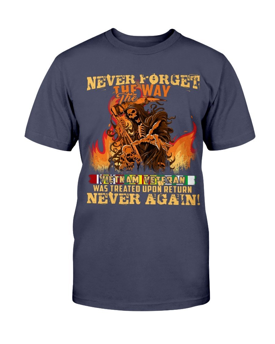 Never Forget The Way Vietnam Veteran Never Again T-Shirt 1&nbsp;