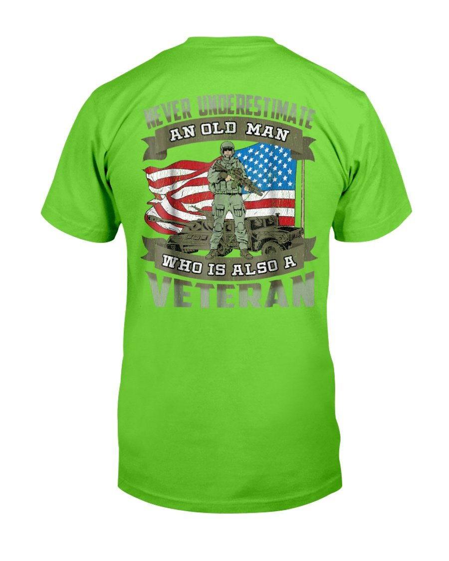 Never Underestimate an Old Man Who Is Also A Veteran T-Shirt 7 » Cool Gifts for You - Mfamilygift Never Underestimate an Old Man Who Is Also A Veteran T-Shirt 7