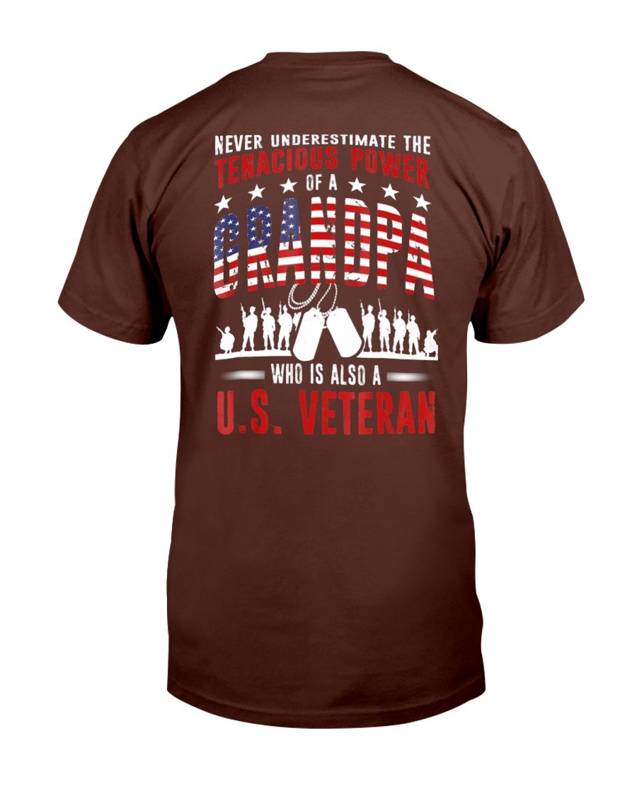 Never Underestimate The Tenacious Power Of A Grandpa Who Is Also A U.S. Veteran T-Shirt 3 » Cool Gifts for You - Mfamilygift Never Underestimate The Tenacious Power Of A Grandpa Who Is Also A U.S. Veteran T-Shirt 3